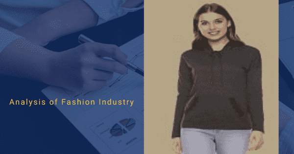 Analysis of Fashion Industry
