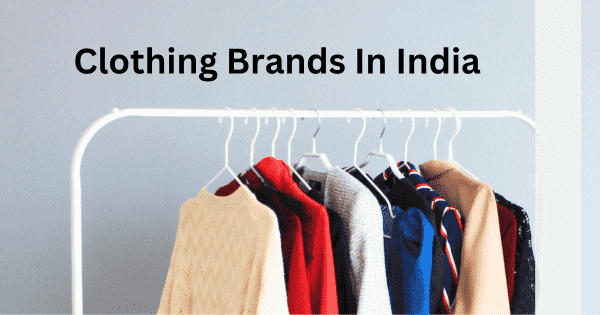 Clothing Brands In India
