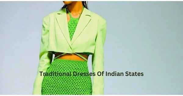 Traditional Dresses Of Indian States